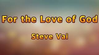 For the Love of God - Steve Vai