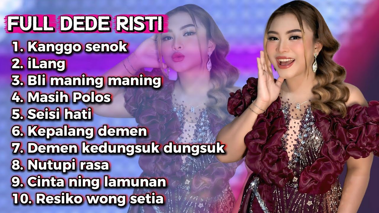 FULL ALBUM DEDE RISTY - KANGGO SENOK - ILANG - BLI MANING MANING