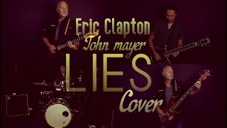 Eric Clapton &amp; John Mayer - Lies - [Full Cover] - Gnarly Tones