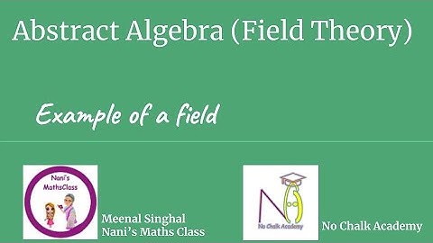 #04 Field Theory : Example of a field