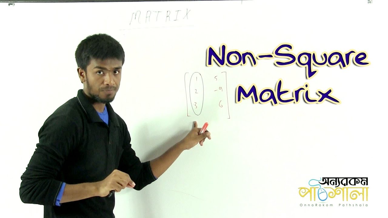 05. Non-Square Matrix | Onnorokom Pathshala