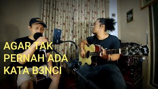 Agar Tak Pernah Ada Kata Saling  Membenci boomerang  Cover Lepet N Sutang