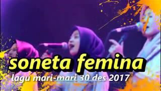 SONETA FEMINA, lagu mari-mari, cek sound monas 30 des 2018