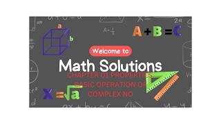 "BASIC OPERATION OF COMPLEX NUMBER` From Confusion to Clarity: Math Solutions!"