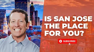 Moving To San Jose California - Could You Live Here?