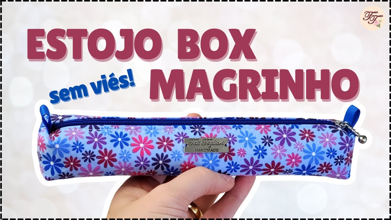 Estojo Box Fininho com Molde Grátis | Tutorial de Costura passo a passo