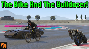 The Bike And The Bulldozer -  Gta 5 Racing Live!
