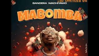 BANDELA WACHIYAWO - MABOMBA  MUSIC MP3