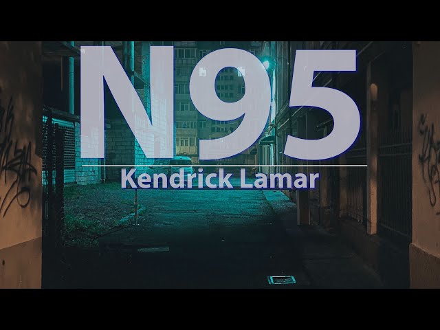 Kendrick Lamar - N95 (Clean) (Lyrics) - Audio, 4k Video