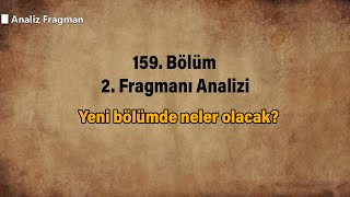 Kuruluş Osman 159 Bölüm Fragmanı Yeni Bölümde Neler Olacak?