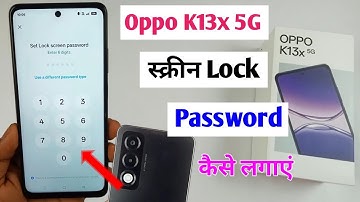 Oppo k13x 5g me screen lock kaise lagaye / oppo k13x me password lock kaise lagaye