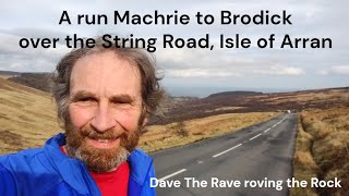 Run over The String, Machrie to Brodick Arran@davetheraverovingtherock
