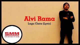 Alvi Rama - Lagu Cinta (LYRIC)