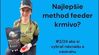 Najlepšie method feeder krmivo? Ako si vybrať správnu návnadu a nástrahu.