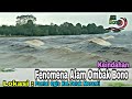 Keajaiban dunia sungai berombak satu2nya di indonesia