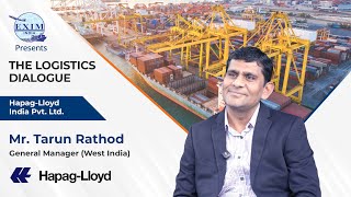 Exim India Presents – The Logistics Dialogue | Hapag-Lloyd India’s West India Vision