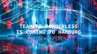 TEAMLAB BORDERLESS IS COMING TO HAMBURG // Digital Art Museum //// PRESSEKONFERENZ // 21. September