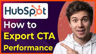 How to Export Cta Performance Data From Hubspot [2026 New UI]