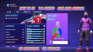 FIFA 21 PRO CLUBS BEST CDM BUILD MOST OP MAX OVERALL 90 + RATING (Traits / Tips)