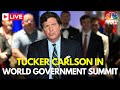 Live tucker carlson takes part in world government summit at whats next for storytelling  in18l