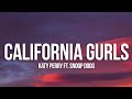 Katy Perry - California Gurls (Lyrics) ft. Snoop Dogg