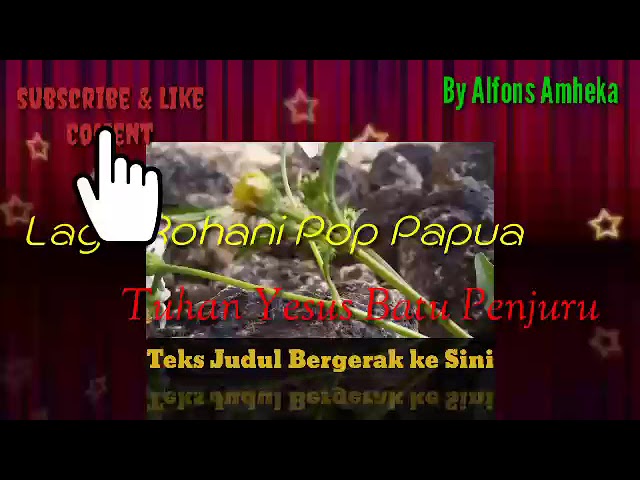 Lagu pop Rohani Papua( YESUS KRISTUS BATU PENJURU) class=