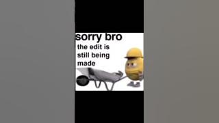 Sorry Bro The Edit Is Still Being Made 🗣️🔥 #shorts #edit #stumbleguys