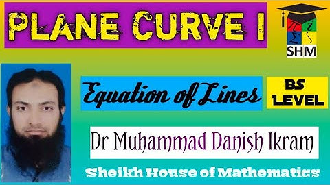 Plane Curve I Equations of Lines Calculus with analytic geometry Ex. 6.1 (1-8)(SHM)