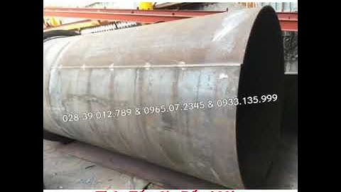 gia công thép tấm, cuốn ống, lốc ống, hàn, cắt, thân lò hơi, thân bồn, nắp chõm cầu