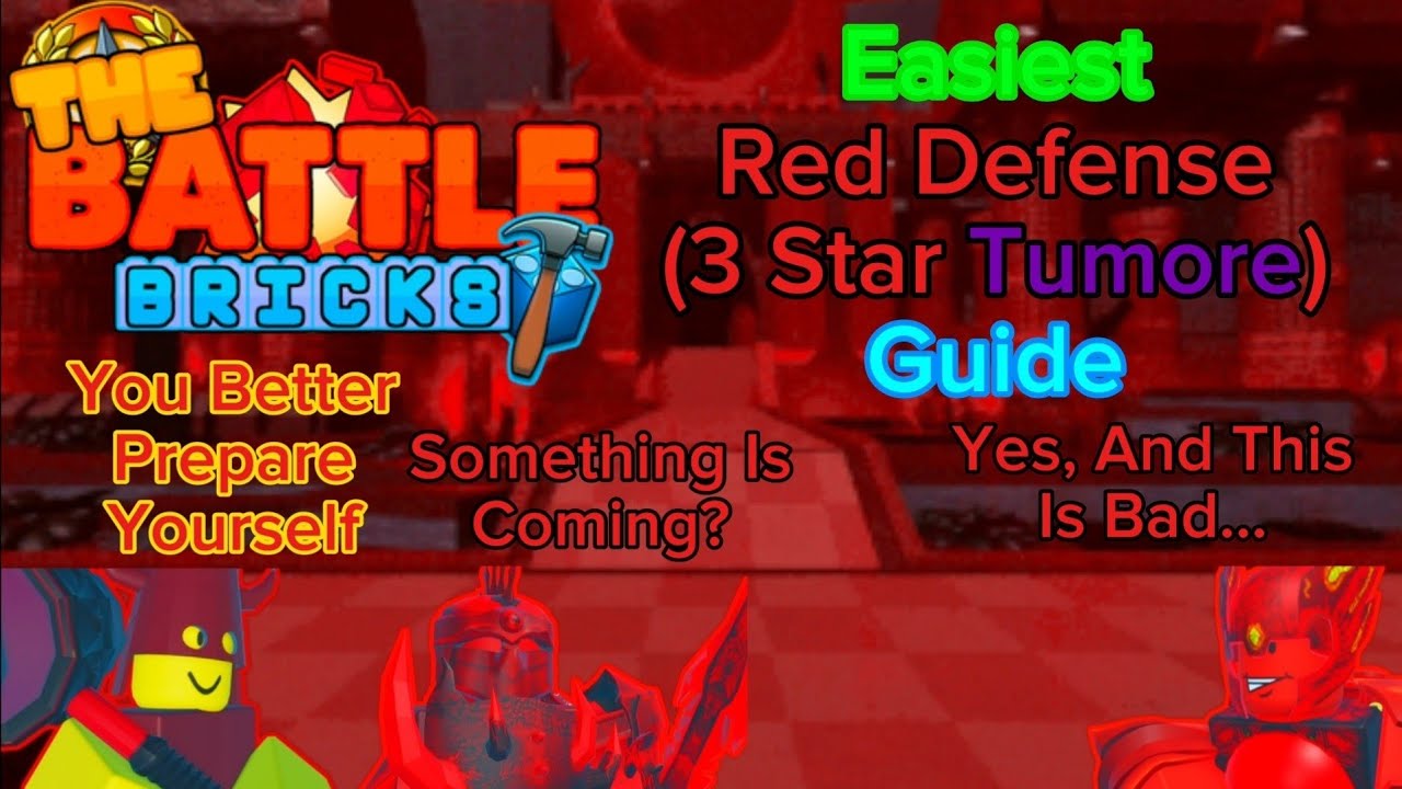 The Battle Bricks : Easiest Red Defense (3 Star Tumore) Guide