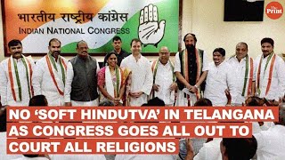 No ‘soft Hindutva’ in Telangana as Congress goes all out to court all religions screenshot 2