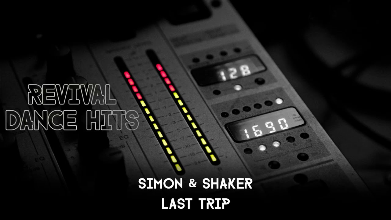 Simon & Shaker - Last Trip [HQ] temozolomide