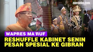 Upacara HUT RI Terakhir, Wapres Ma'ruf Bahas Reshuffle Hingga Isi Pembicaraan Gibran