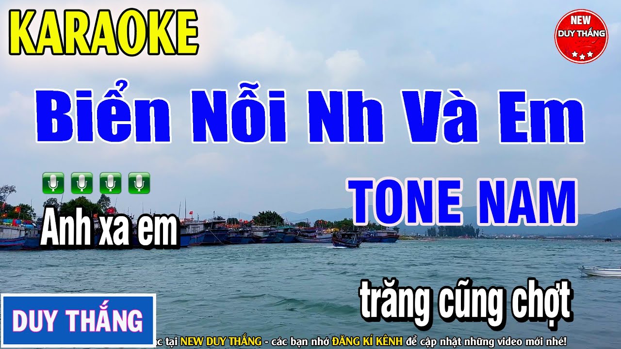 Biển Nỗi Nhớ Và Em Karaoke Tone Nam đặc sắc 2025 - New Duy Thắng