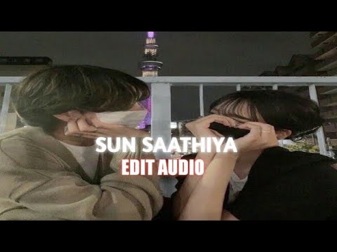 SUN SAATHIYA 🥹 EDIT AUDIO TRENDING SONG @vyqora-11
