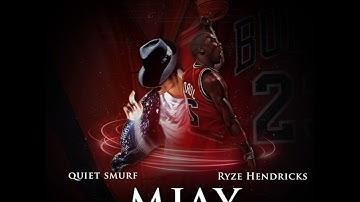 Quiet Smurf- MJAY feat. Ryze Hendricks