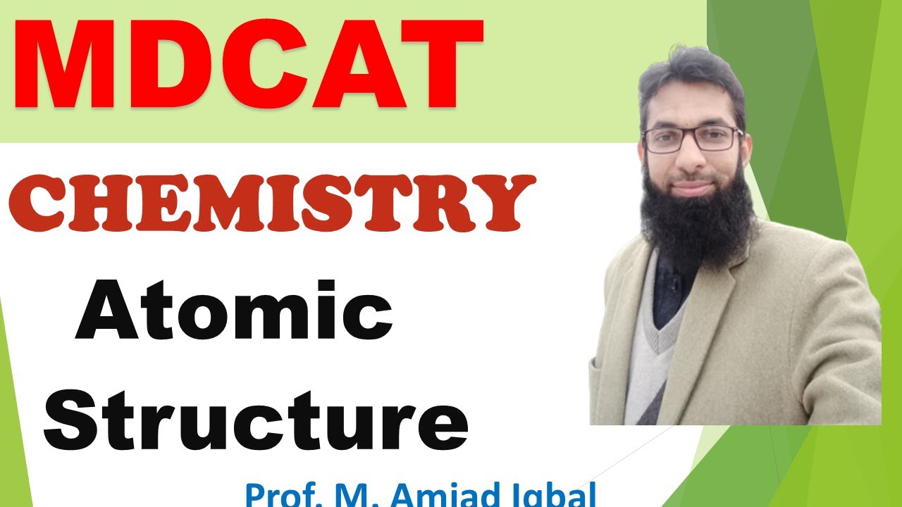 Atomic Structure ( Physical Chemistry) CH # 3 / MDCAT Entry Test