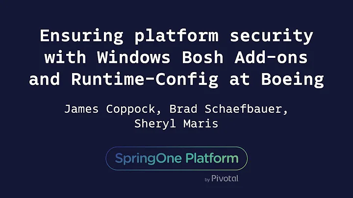 Ensuring Platform Security with Windows Bosh Add-o...