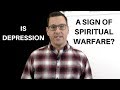 Is Depression a Sign of Spiritual Warfare?
