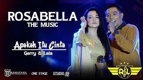 TERBARU GERY ft LALA || APAKAH ITU CINTA || OM ROSABELLA 2020