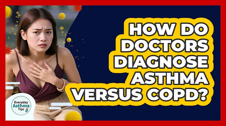 How Do Doctors Diagnose Asthma Versus COPD? - Everyday Asthma Tips