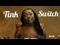 Tink - Switch(Official Audio)