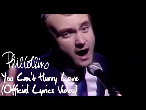 Phil Collins You Can T Hurry Love Official Lyrics Video Youtube