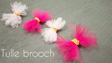  How to make a tulle brooch _ simple and beautiful.