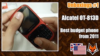 FFoxUnboxings  #1 - Alcatel OT-813D - Best budget phone 2011 - ENG