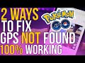 HOW TO FIX GPS SIGNAL NOT FOUND ON POKEMON GO IPHONE