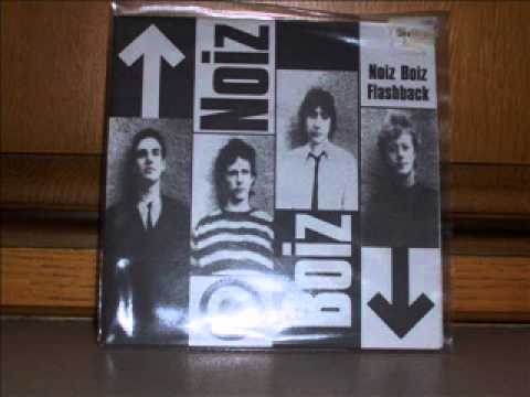 Watch Noiz Boiz - 'Noiz Boiz' Released on Caveman Records 1981 on YouTube Watch Noiz Boiz - 'Noiz Boiz' Released on Caveman Records 1981 on YouTube