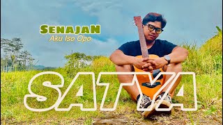 SENAJAN (Aku Iso Opo) - SATYA (OFFICIAL MUSIC VIDEO)