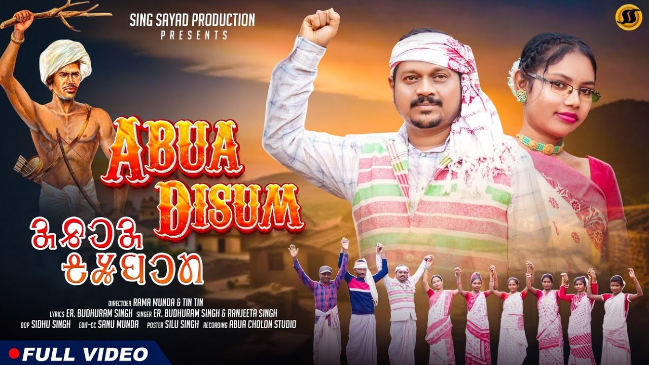 ABUA DISUM NEW MUNDARI VIDEO SONG 2025||BUDHURAM||RANJEETA||SING SAYAD PRODUCTION