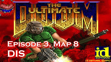 Ultimate Doom 100% walkthrough - E3M8: Dis